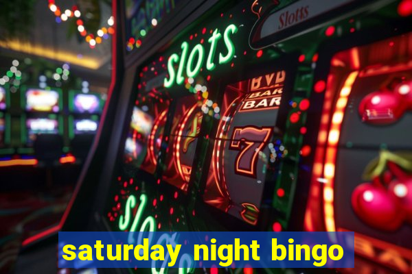 saturday night bingo