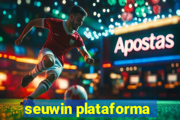 seuwin plataforma