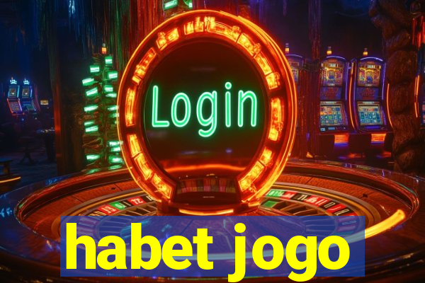 habet jogo