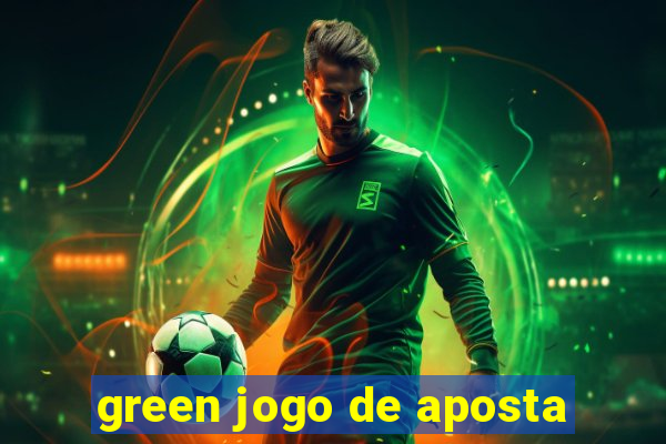 green jogo de aposta