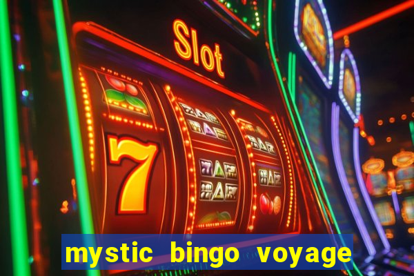 mystic bingo voyage reclame aqui