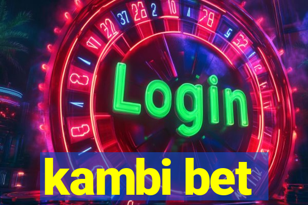 kambi bet