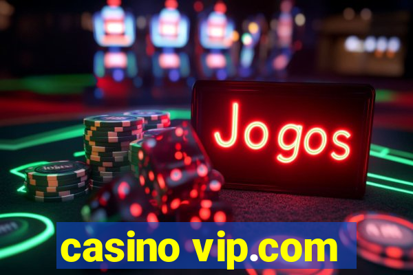 casino vip.com