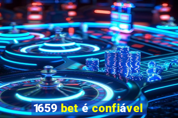 1659 bet é confiável