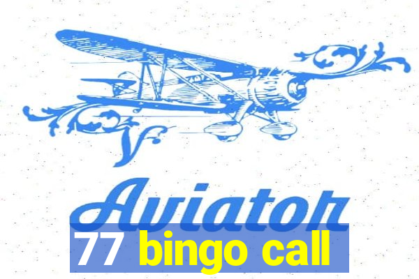 77 bingo call