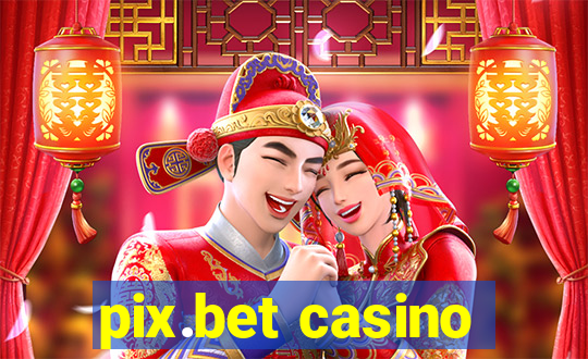 pix.bet casino