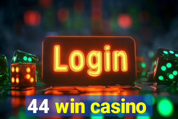 44 win casino