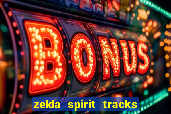 zelda spirit tracks rom pt br