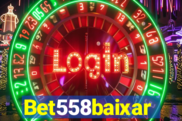 Bet558baixar