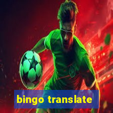 bingo translate