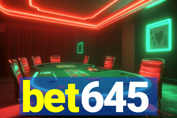 bet645