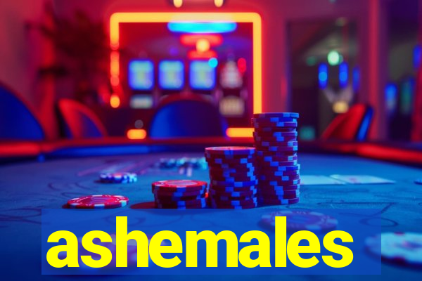 ashemales