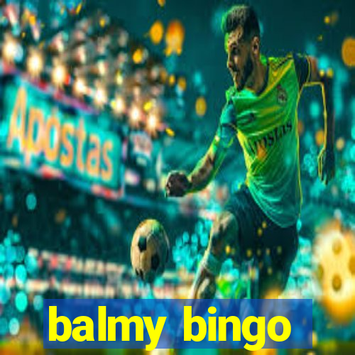 balmy bingo