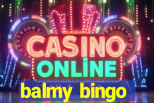 balmy bingo