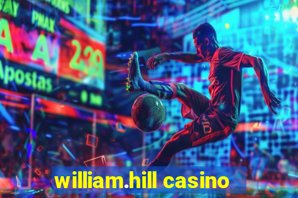 william.hill casino