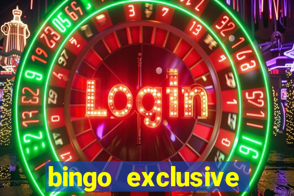 bingo exclusive bingo online