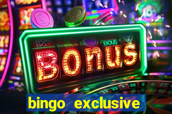 bingo exclusive bingo online