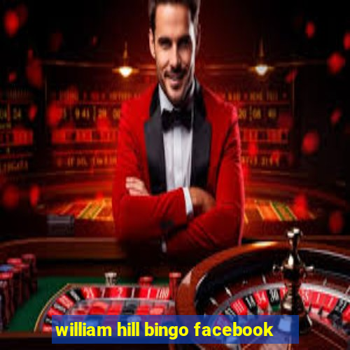 william hill bingo facebook