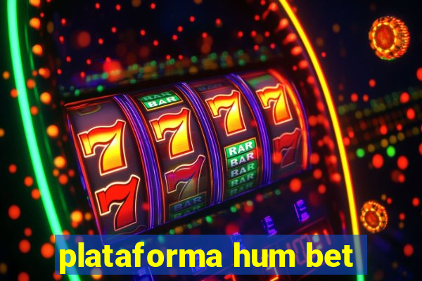 plataforma hum bet