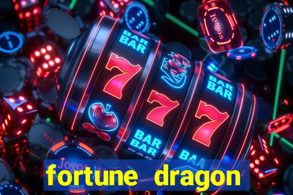 fortune dragon ganho certo