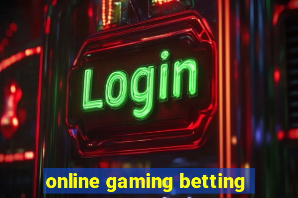 online gaming betting