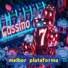 melhor plataforma fortune tiger