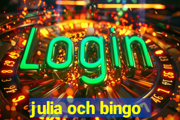 julia och bingo