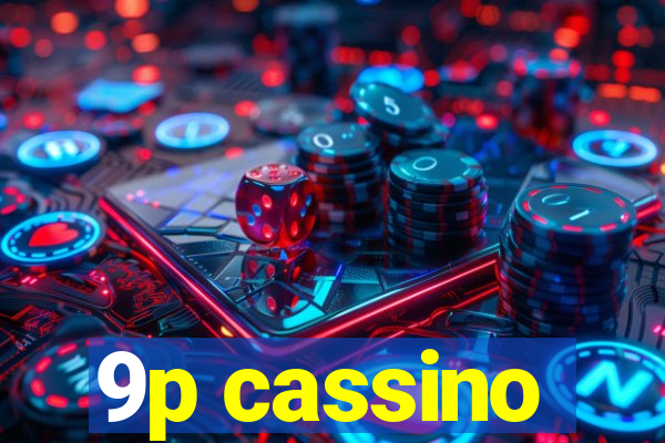 9p cassino