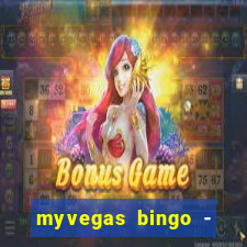 myvegas bingo - bingo games