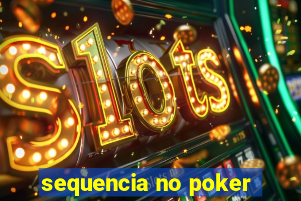 sequencia no poker