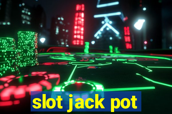 slot jack pot