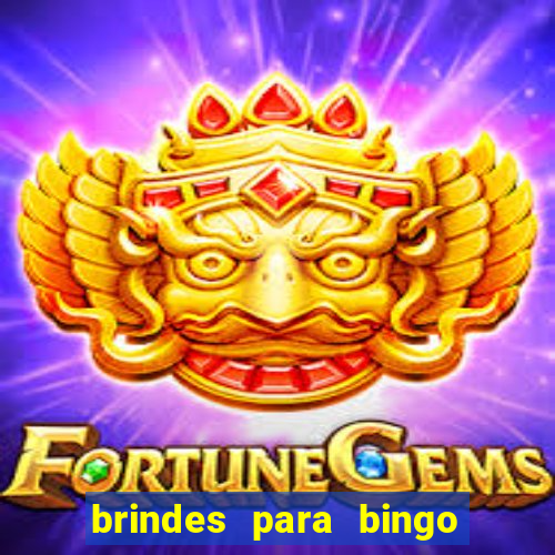 brindes para bingo de empresa