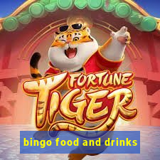 bingo food and drinks