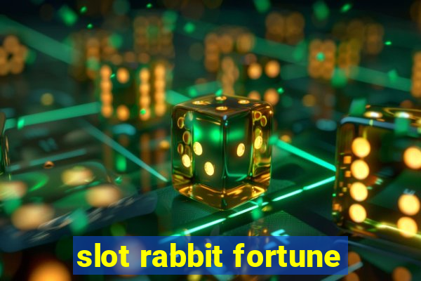 slot rabbit fortune