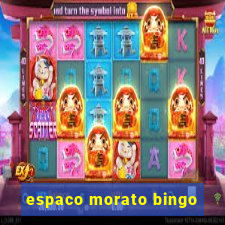 espaco morato bingo