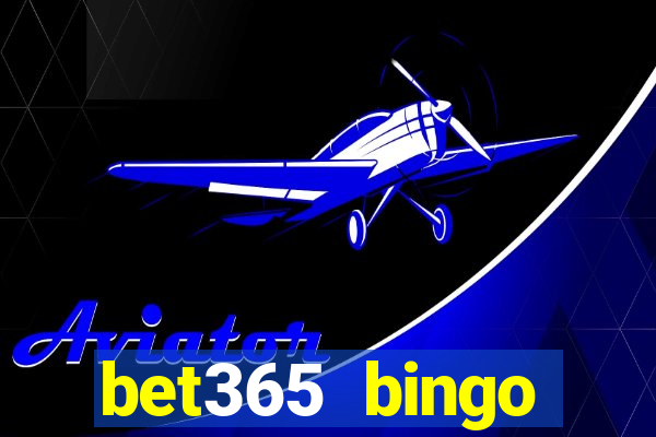 bet365 bingo android app