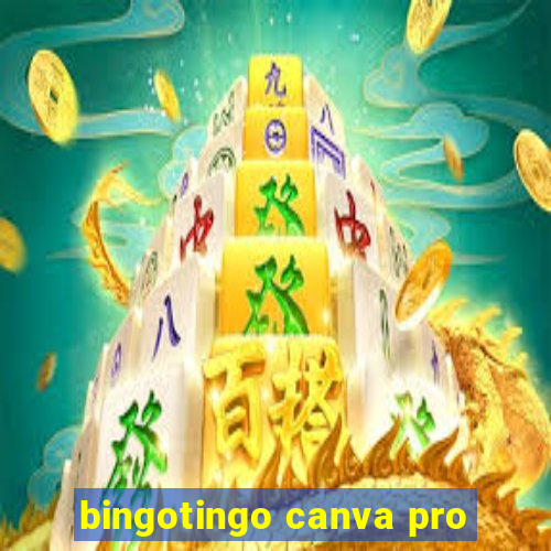 bingotingo canva pro