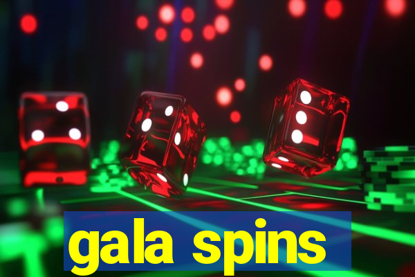 gala spins