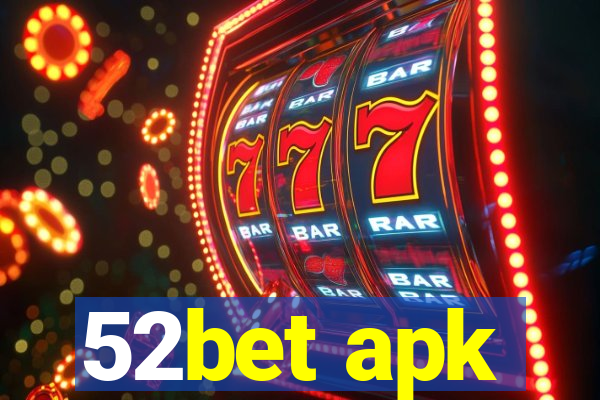 52bet apk