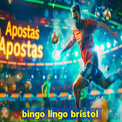 bingo lingo bristol