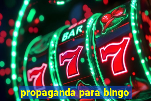 propaganda para bingo