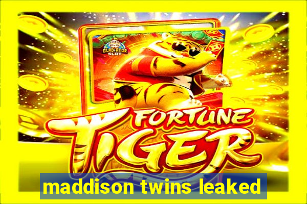 maddison twins leaked