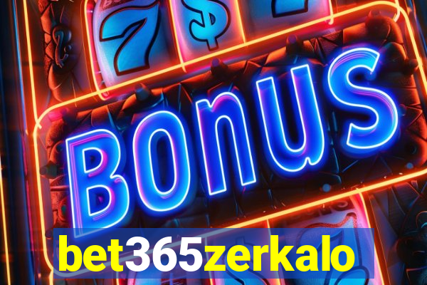 bet365zerkalo