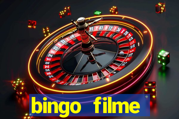 bingo filme completo dublado