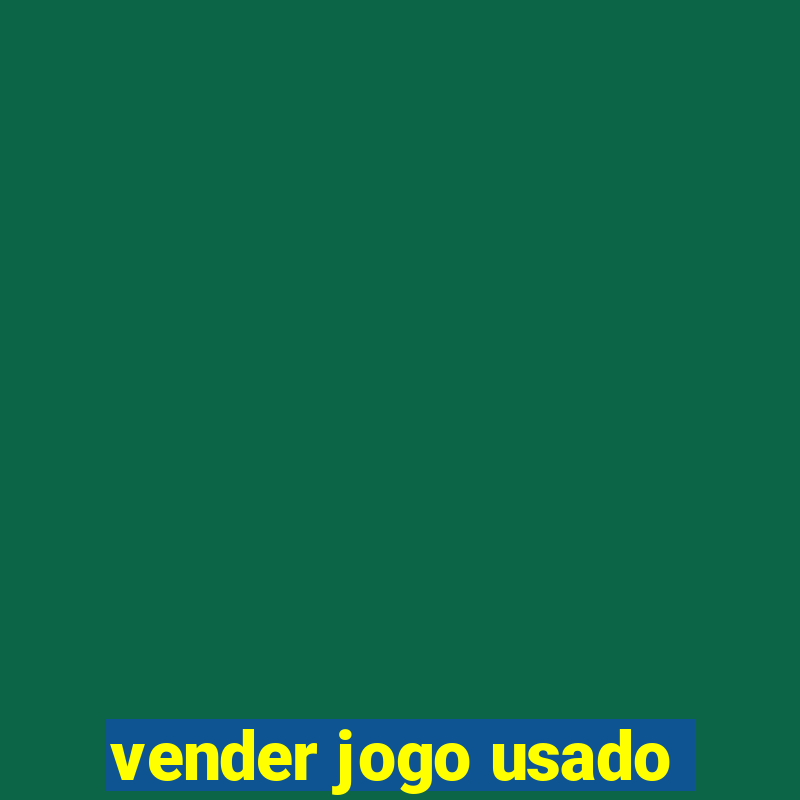 vender jogo usado