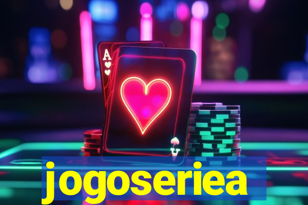 jogoseriea