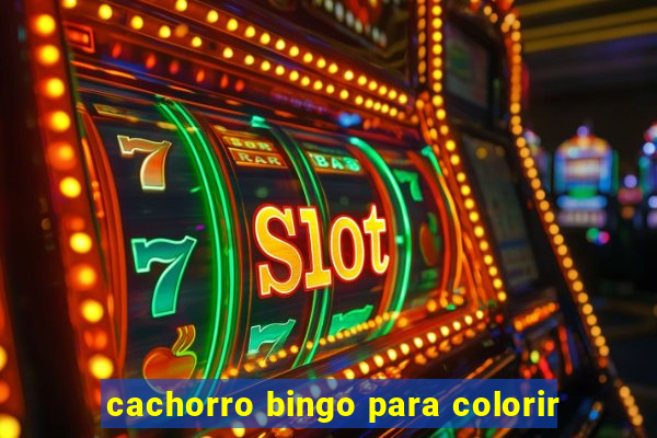 cachorro bingo para colorir