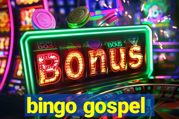 bingo gospel