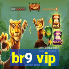 br9 vip