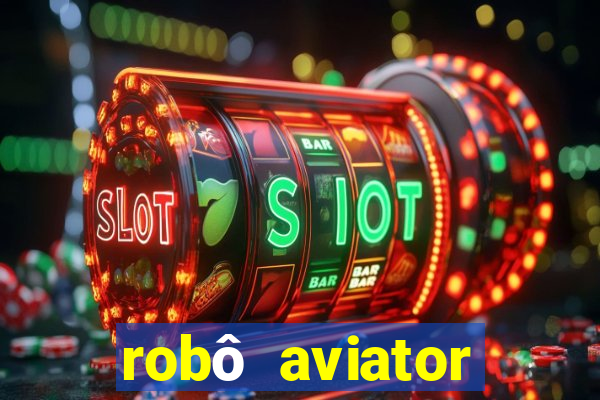 robô aviator grátis whatsapp